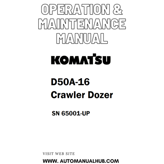 Komatsu D50A-16 Crawler Dozer Operation & Maintenance Manual SN 65001-UP - PDF