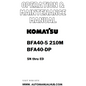 Komatsu BFA40-5 210M BFA40-DP Operation & Maintenance Manual SN thru ED - PDF