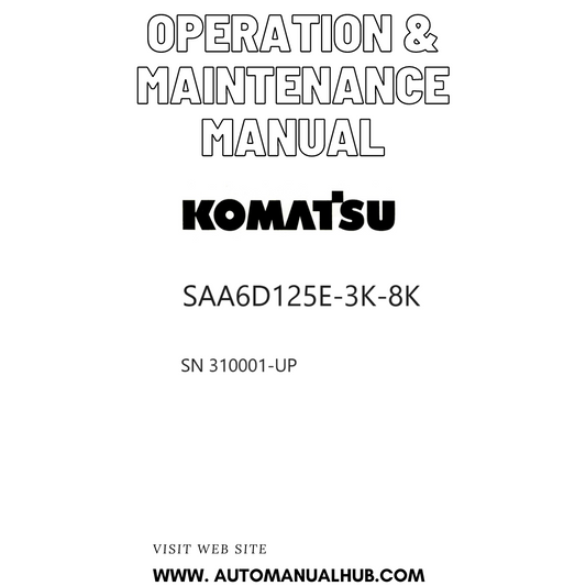 Komatsu SAA6D125E-3K-8K Operation & Maintenance Manual SN 310001-UP PDF