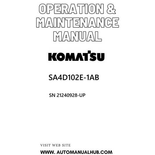 Komatsu SA4D102E-1AB Operation & Maintenance Manual SN 21240928-UP PDF