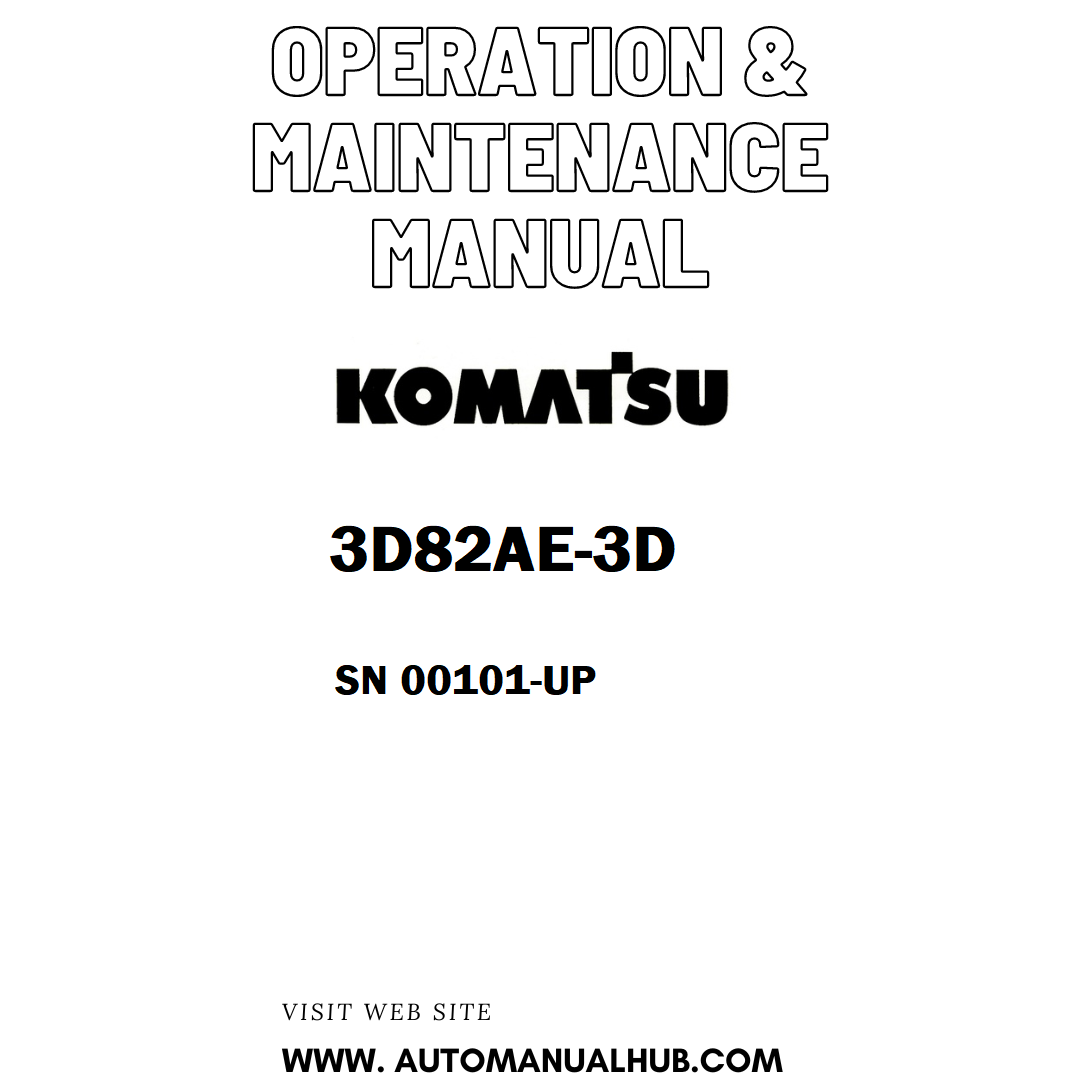 Komatsu 3D82AE-3D Operation & Maintenance Manual SN 00101-UP - PDF