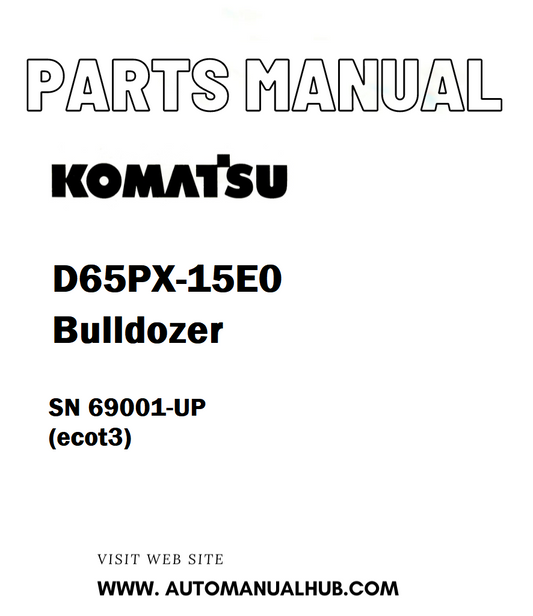 Komatsu D65PX-15E0 Bulldozer Parts Manual SN 69001-UP (ecot3) - PDF