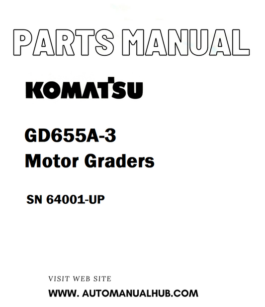 Komatsu GD655A-3 Motor Graders Parts Manual SN 64001-UP - PDF