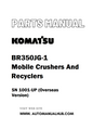 Komatsu BR350JG-1 Mobile Crushers And Recyclers Parts Manual SN 1001-UP (Overseas Version) - PDF