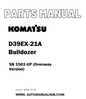Komatsu D39EX-21A Bulldozer Parts Manual SN 1501-UP (Overseas Version) - PDF