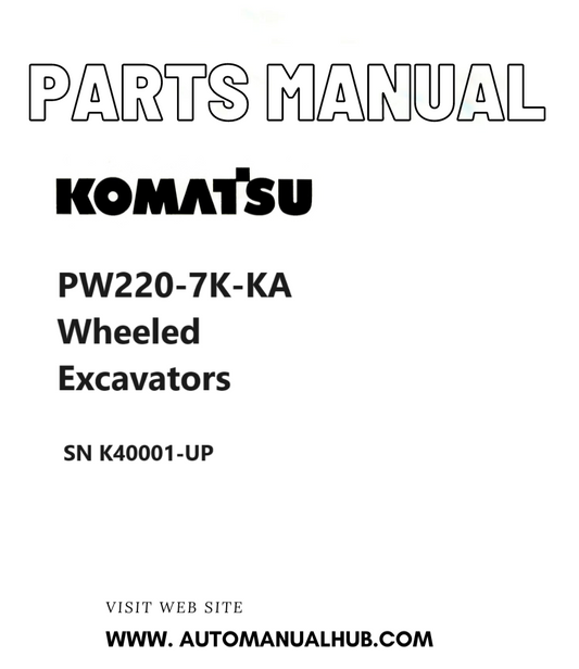 Komatsu PW220-7K-KA Wheeled Excavators Parts Manual SN K40001-UP PDF