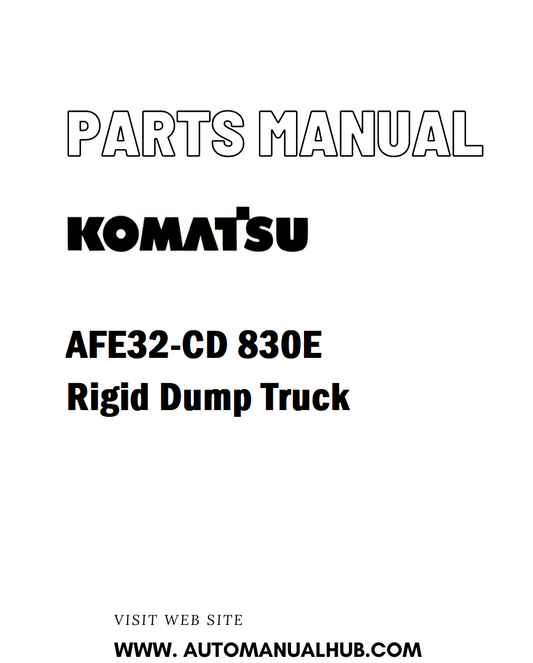 Komatsu AFE32-CD 830E Rigid Dump Truck Parts Manual - PDF
