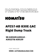 Komatsu AFE57-AB 830E-1AC Rigid Dump Truck Parts Manual SN A30109-A30112 - A30127& A30139 - PDF 