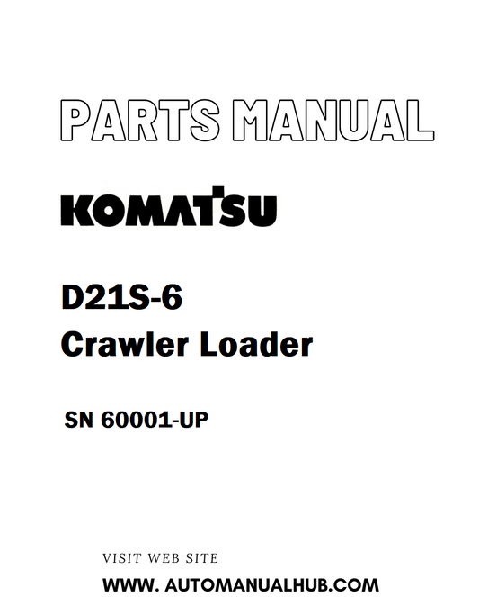 Komatsu D21S-6 Crawler Loader Parts Manual SN 60001-UP - PDF