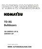 Komatsu TD-8G Bulldozers Parts Manual SN U000501-UP & K005001-UP PDF