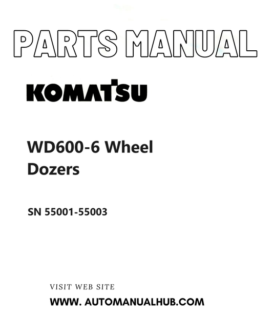 Komatsu WD600-6 Wheel Dozers Parts Manual SN 55001-55003 PDF
