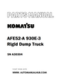Komatsu AFE52-A 930E-3 Rigid Dump Truck Parts Manual SN A30304 - PDF 