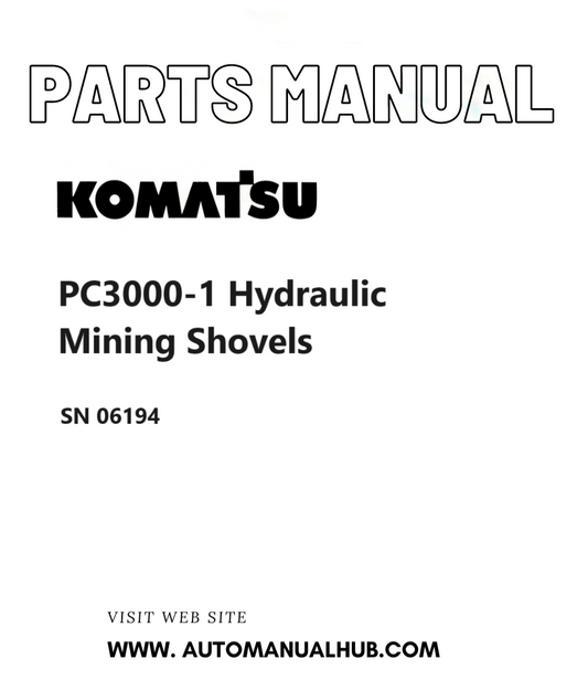 Komatsu PC3000-1 Hydraulic Mining Shovels Parts Manual SN 06194 PDF