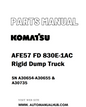 Komatsu AFE57 FD 830E-1AC Rigid Dump Truck Parts Manual SN A30654-A30655 & A30735 - PDF 
