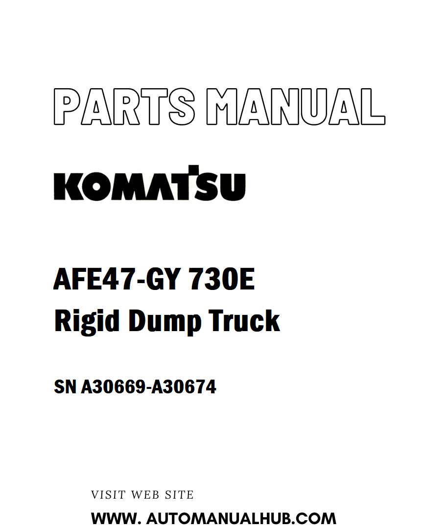 Komatsu AFE47-GY 730E Rigid Dump Truck Parts Manual SN A30669-A30674 - PDF 