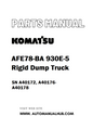Komatsu AFE78-BA 930E-5 Rigid Dump Truck Parts Manual SN A40172, A40176-A40178 - PDF