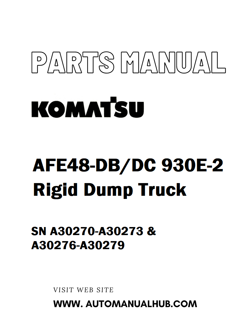 Komatsu AFE48-DB/DC 930E-2 Rigid Dump Truck Parts Manual SN A30270-A30273 & A30276-A30279 - PDF