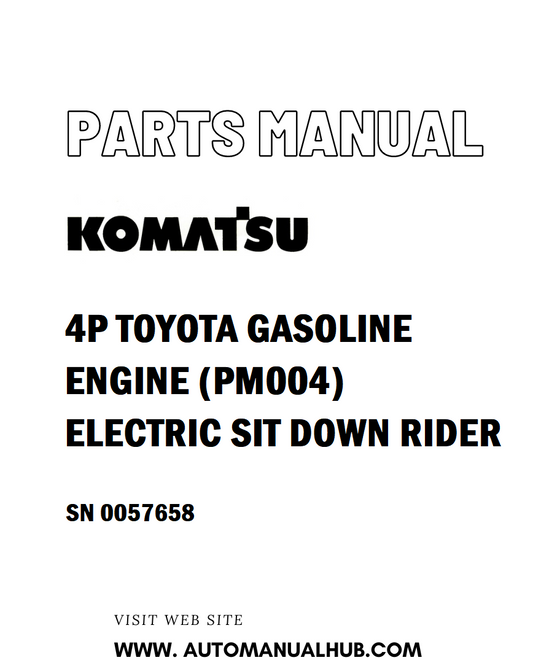 Komatsu 4P TOYOTA GASOLINE ENGINE (PM004) ELECTRIC SIT DOWN RIDER Parts Manual SN 0057658 - PDF 