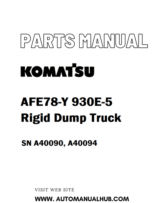 Komatsu AFE78-Y 930E-5 Rigid Dump Truck Parts Manual SN A40090, A40094 - PDF 