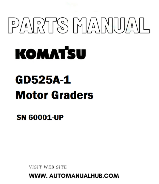 Komatsu GD525A-1 Motor Graders Parts Manual SN 60001-UP - PDF