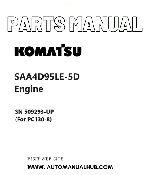 Komatsu SAA4D95LE-5D Engine Parts Manual SN 509293-UP (For PC130-8) PDF