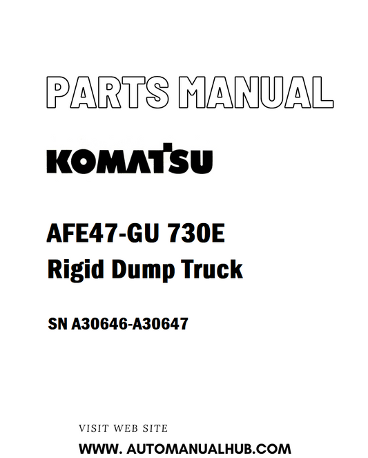 Komatsu AFE47-GU 730E Rigid Dump Truck Parts Manual SN A30646-A30647 - PDF 