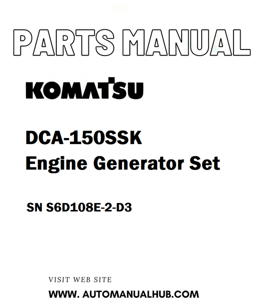 Komatsu DCA-150SSK Engine Generator Set Parts Manual SN S6D108E-2-D3 - PDF