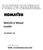 Komatsu WA320-6 Wheel Loader Parts Manual SN B20001-UP PDF