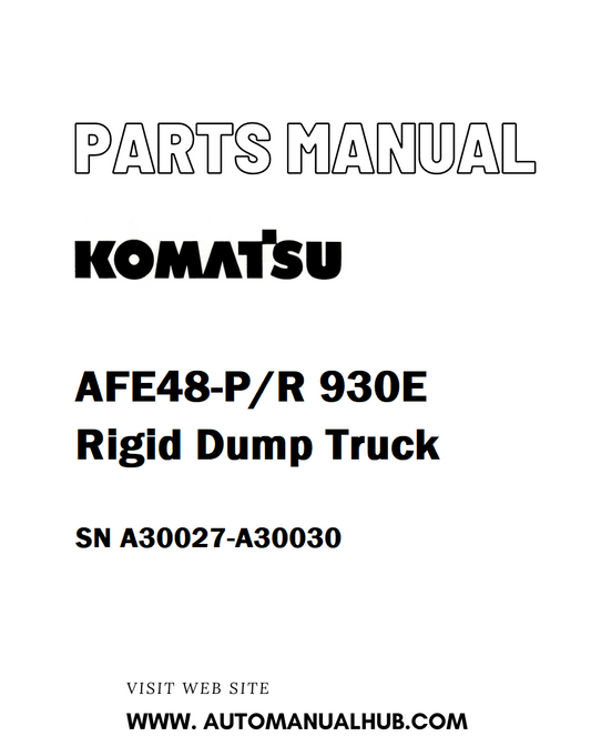 Komatsu AFE48-P/R 930E Rigid Dump Truck Parts Manual SN A30027-A30030 - PDF 