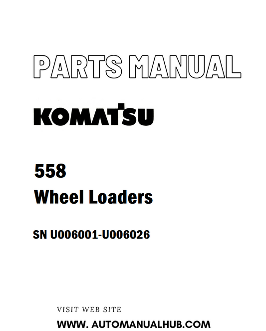 Komatsu 558 Wheel Loaders Parts Manual SN U006001-U006026 - PDF