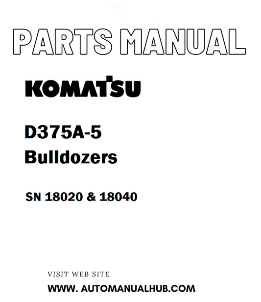 Komatsu D375A-5 Bulldozers Parts Manual SN 18020 & 18040 - PDF