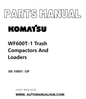 Komatsu WF600T-1 Trash Compactors And Loaders Parts Manual SN 10001 -UP PDF