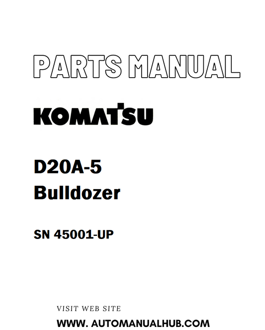 Komatsu D20A-5 Bulldozer Parts Manual SN 45001-UP - PDF