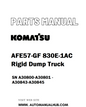 Komatsu AFE57-GF 830E-1AC Rigid Dump Truck Parts Manual SN A30800-A30801 - A30843-A30845 - PDF 