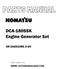 Komatsu DCA-180SSK Engine Generator Set Parts Manual SN SA6D108E-2-D4 - PDF