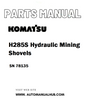 Komatsu H285S Hydraulic Mining Shovels Parts Manual SN 78135 - PDF