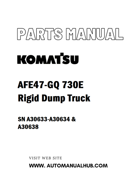 Komatsu AFE47-GQ 730E Rigid Dump Truck Parts Manual SN A30633-A30634 & A30638 - PDF 