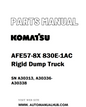 Komatsu AFE57-8X 830E-1AC Rigid Dump Truck Parts Manual SN A30313, A30336-A30338 - PDF 