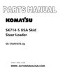 Komatsu SK714-5 USA Skid Steer Loader Parts Manual SN 37AF01876-Up PDF
