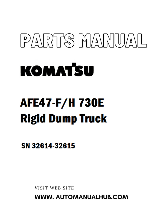 Komatsu AFE47-F/H 730E Rigid Dump Truck Parts Manual SN 32614-32615 - PDF 