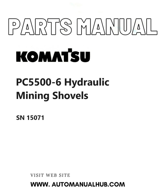 Komatsu PC5500-6 Hydraulic Mining Shovels Parts Manual SN 15071 PDF