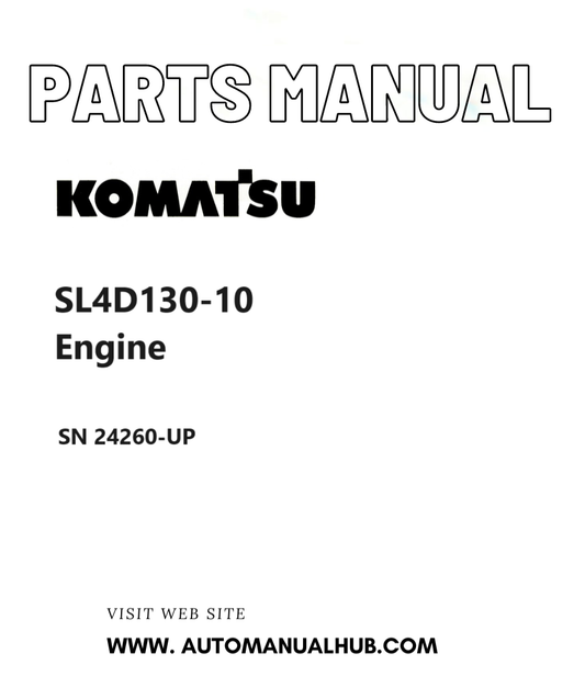 Komatsu SL4D130-10 Engine Parts Manual SN 24260-UP PDF