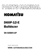 Komatsu D60P-12-E Bulldozer Parts Manual SN 60884-UP - PDF