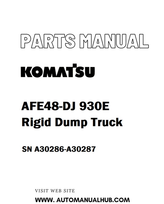 Komatsu AFE48-DJ 930E Rigid Dump Truck Parts Manual SN A30286-A30287 - PDF
