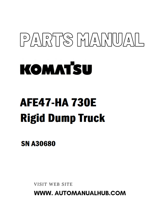 Komatsu AFE47-HA 730E Rigid Dump Truck Parts Manual SN A30680 - PDF