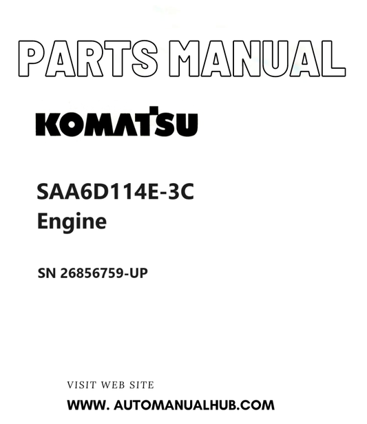 Komatsu SAA6D114E-3C Engine Parts Manual SN 26856759-UP PDF