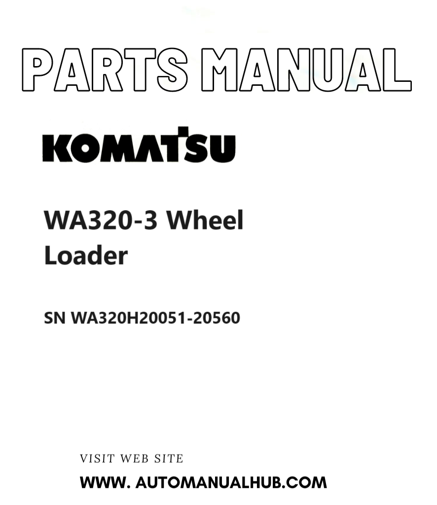 Komatsu WA320-3 Wheel Loader Parts Manual SN WA320H20051-20560 PDF