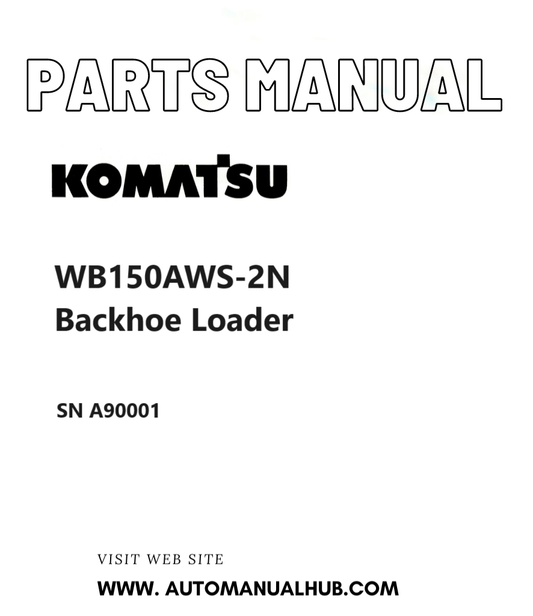 Komatsu WB150AWS-2N Backhoe Loader Parts Manual SN A90001 PDF