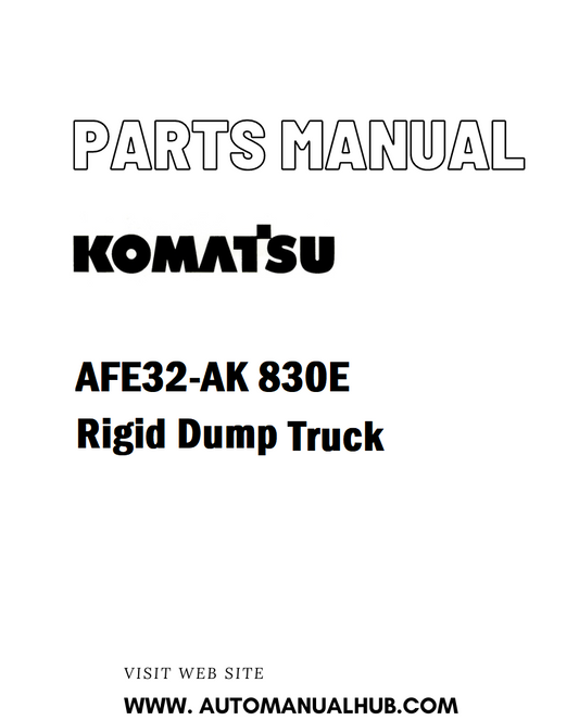 Komatsu AFE32-AK 830E Rigid Dump Truck Parts Manual - PDF