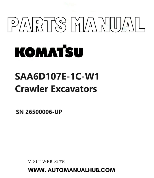 Komatsu SAA6D107E-1C-W1 Crawler Excavators Parts Manual SN 26500006-UP PDF